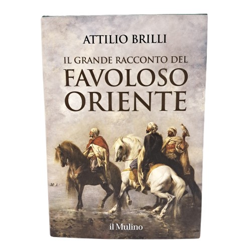 Il grande racconto del favoloso Oriente
