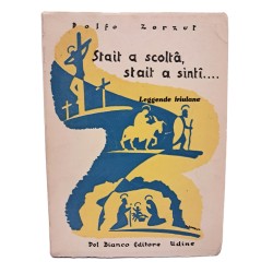 Stait a scoltà, stait a sint. Leggende friulane