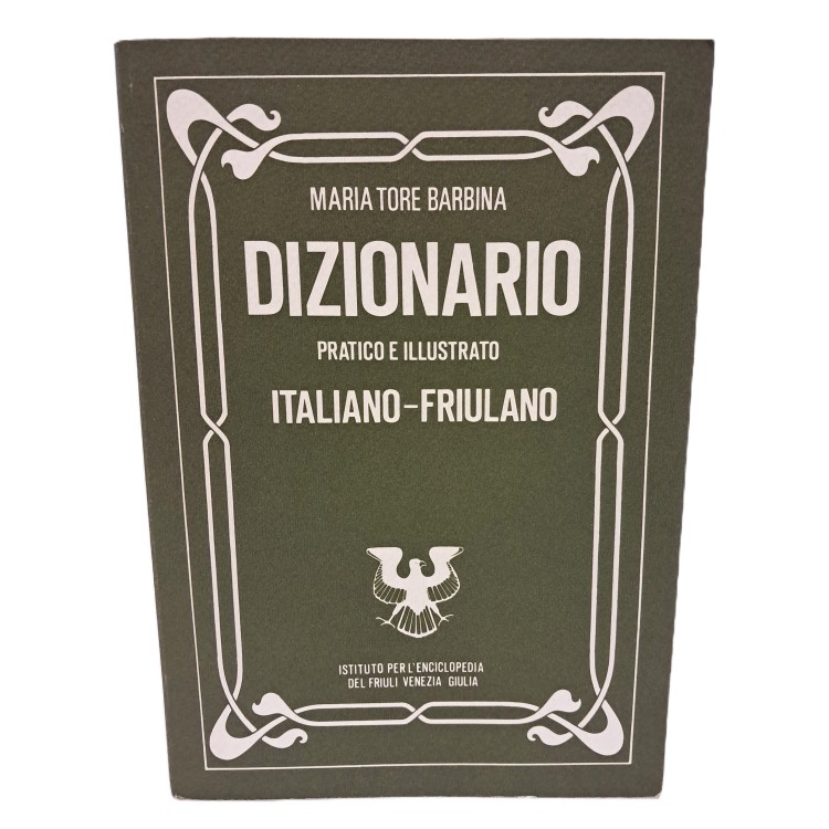 Dizionario pratico illustrato italiano-friulano