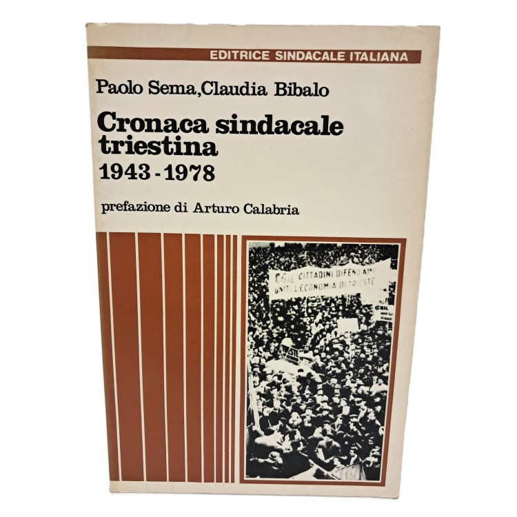 Cronaca sindacale triestina 1943-1978