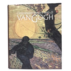 L'impressionismo e l'età di Van Gogh