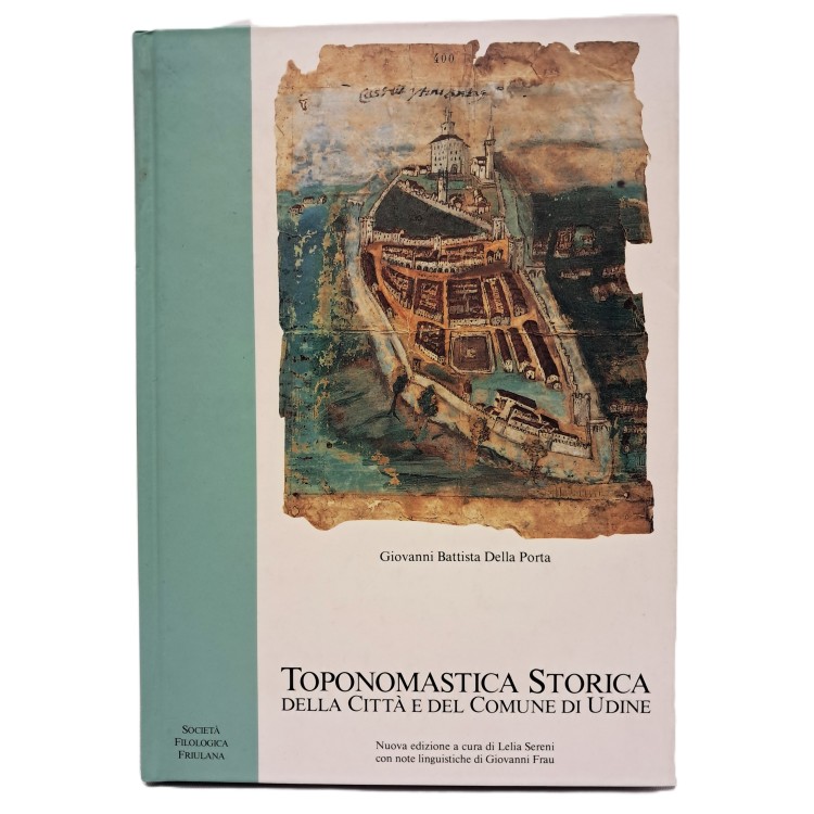 Toponomastica storica della città e del comune di Udine