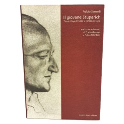 Il giovane Stuparich. Trieste, Praga, Firenze, le trincee del Carso