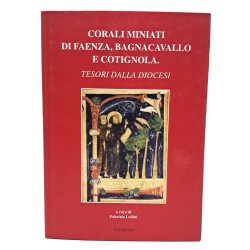 Corali miniati di Faenza, Bagnacavallo e Cotignola. Tesori dalla diocesi