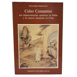 Celso Costantini tra rinnovamento cattolico in Italia e le nuove missioni in Cina