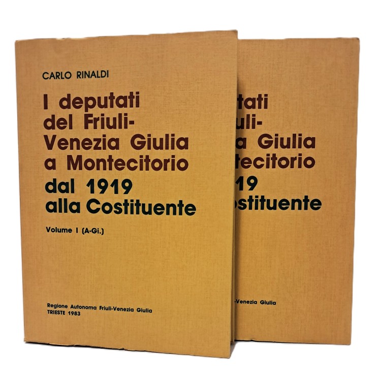 I deputati del Friuli-Venezia Giulia a Montecitorio dal 1919 alla Costituente I-II