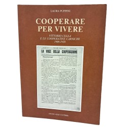 Cooperare per vivere. Vittorio Cella e le cooperative carniche