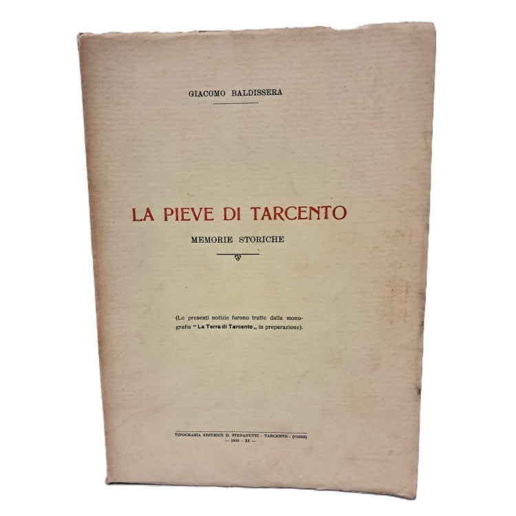 La pieve di Tarcento. Memorie storiche