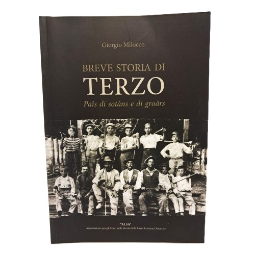 La breve storia di Terzo. Pais di sotans e di groars