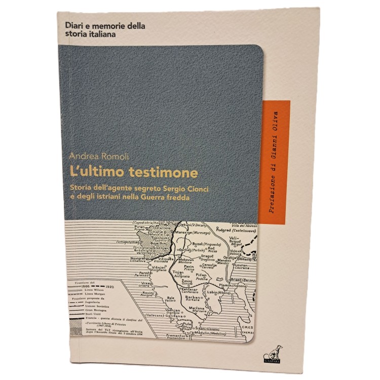 L'ultimo testimone. Storia dell'agente segreto Sergio Cionci