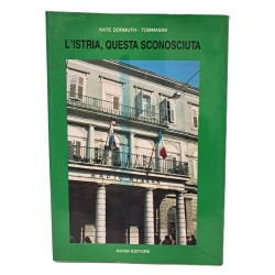 L'Istria, questa sconosciuta