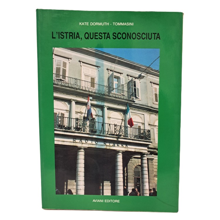 L'Istria, questa sconosciuta
