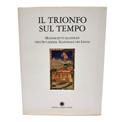 Il trionfo sul tempo  manoscritti illustrati dell'Accademia Nazionale dei Lincei