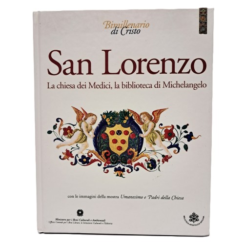 San Lorenzo. La chiesa dei Medici, la biblioteca di Michelangelo