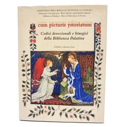 Cum picturis ystoriatum. Codici devozionali e liturgici della Biblioteca Palatina