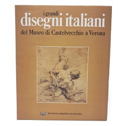 I grandi disegni italiani del Museo Castelvecchi a Verona