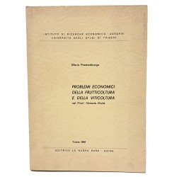 Problemi economici della frutticoltura e della viticoltura nel Friuli-Venezia Giulia