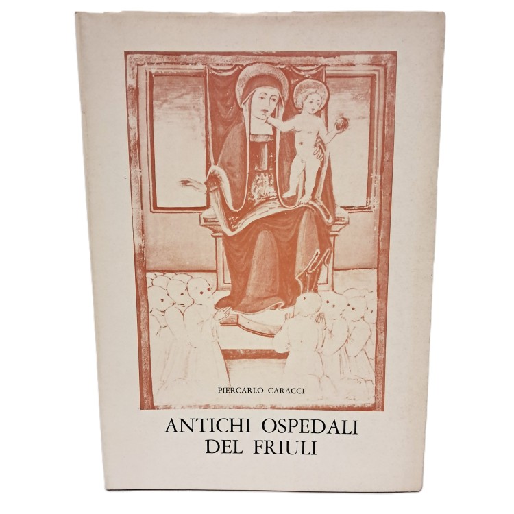 Antichi ospedali del Friuli