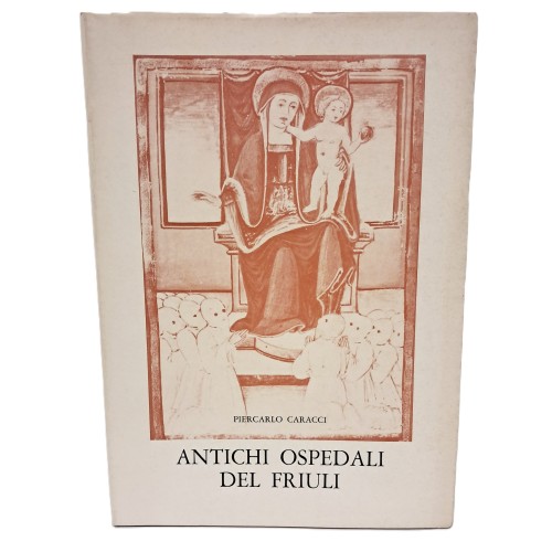 Antichi ospedali del Friuli