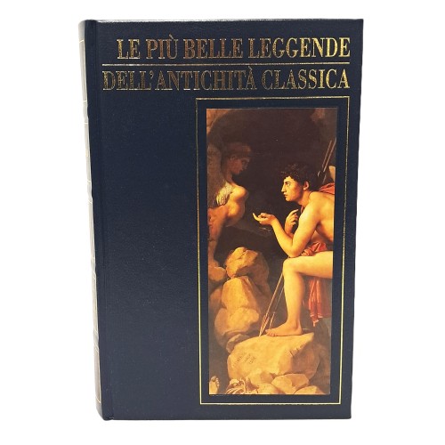 Le più belle leggende dell'antichità classica