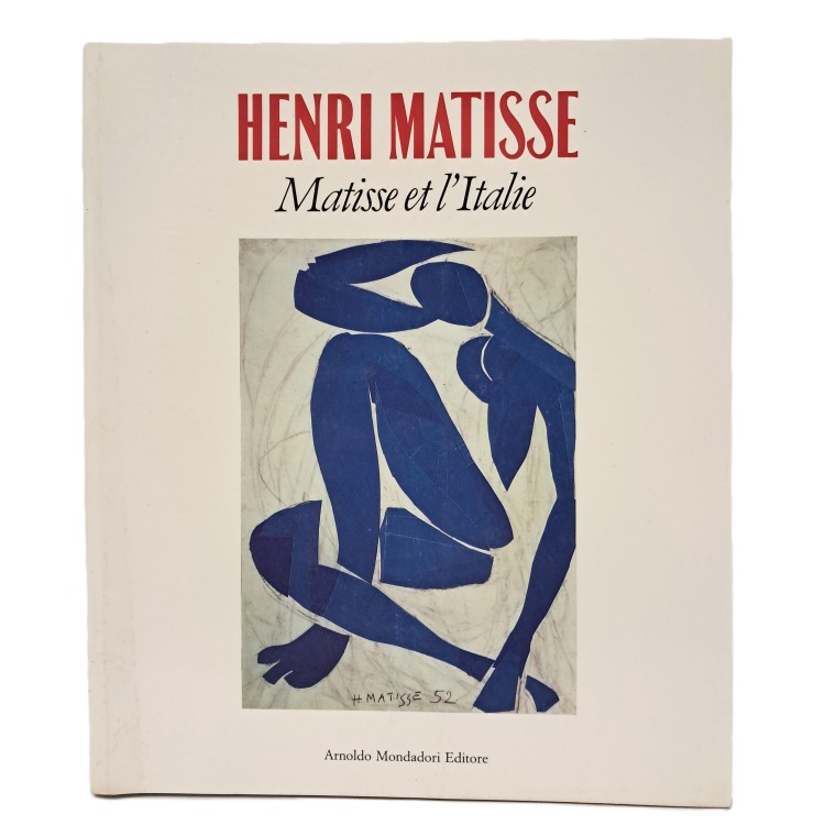 Henri Matisse. Matisse e l'Italie