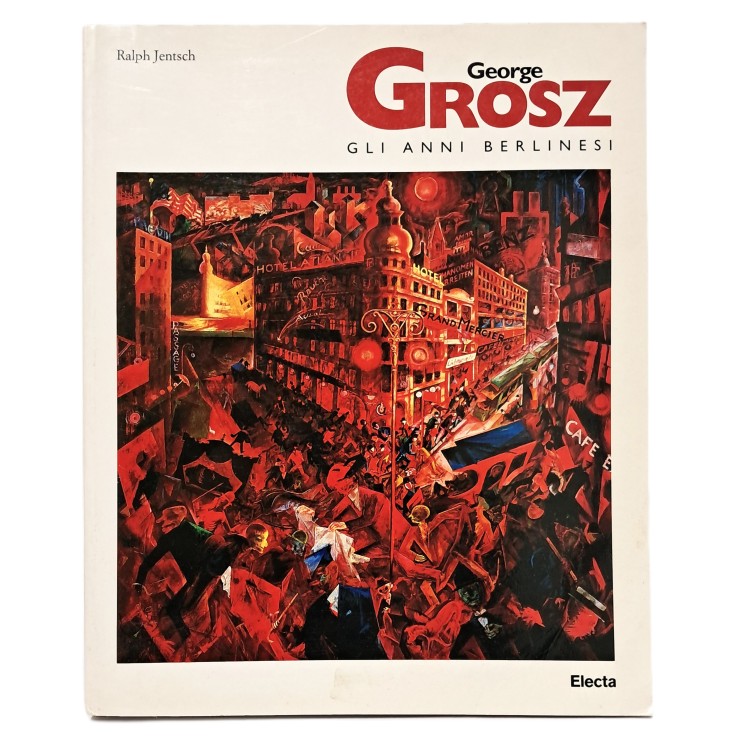 George Grosz gli anni berlinesi