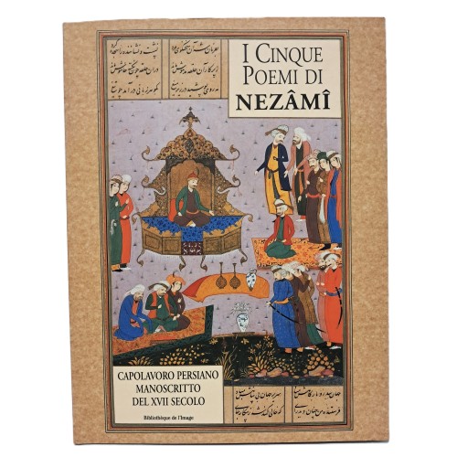 I cinque poemi di Nezami. Capolavoro manoscritto del XVII secolo