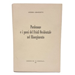 Pordenone e i paesi del Friuli Occidentale nel Risorgimento