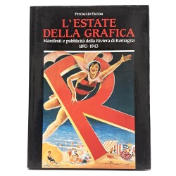 L'estate della grafica. Manifesti e pubblicità della Riviera di Romagna 1893-1943