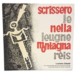 Scrissero nella montagna. Per i sentieri del Bego alla ricerca di preistorici messaggi