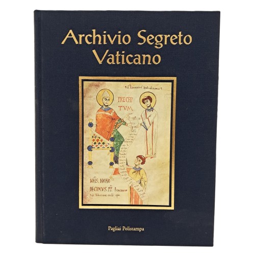 Archivio segreto Vaticano. Profilo storico e silloge documentaria