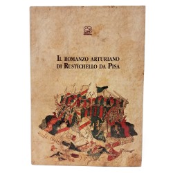 Il romanzo arturiano di Rustichello da Pisa