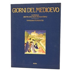 Giorni del Medioevo. Le miniature delle très riches heures del duca di Berry