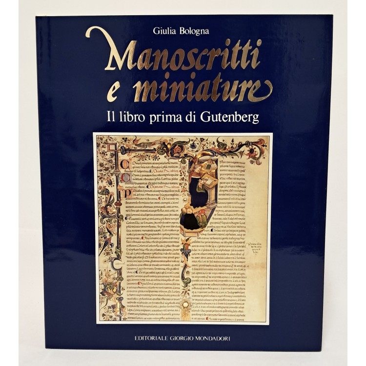Manoscritti e miniature. Il libro prima di Gutenberg